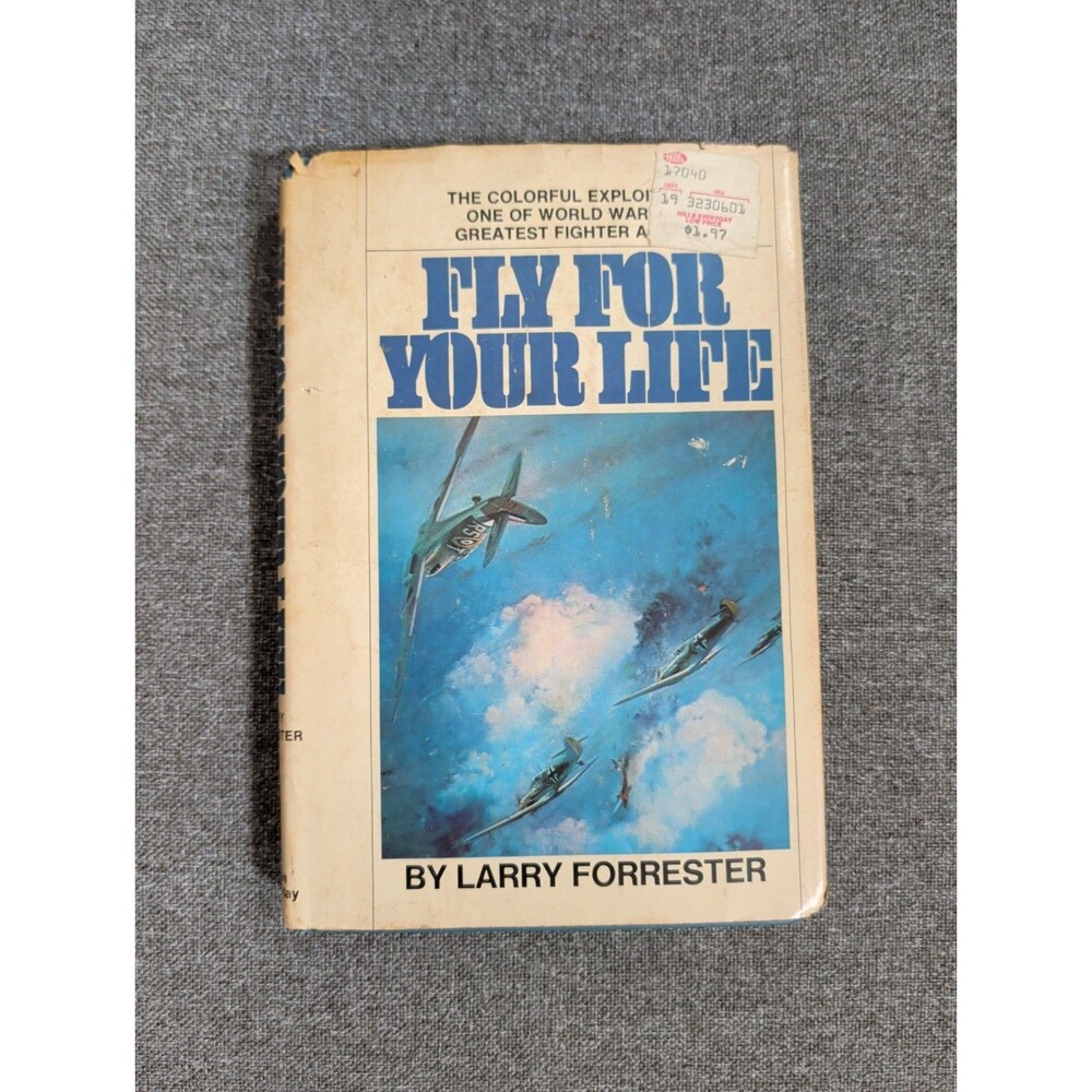 Fly For Your Life by Larry Forrester WWII Aviation Memoir Hardcover Fighter Aces